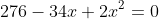 276-34x+2x^2=0