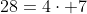 28=4\cdot 7