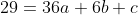 29=36a+6b+c