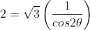 2=\sqrt{3}\left(\frac{1}{cos2\theta}\right)