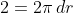 2=2\pi\,dr