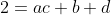 2=ac+b+d