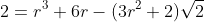 2=r^3+6r-(3r^2+2)\sqrt2