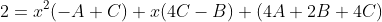2=x^2(-A+C)+x(4C-B)+(4A+2B+4C)