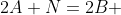 2A+N=2B 