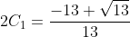 2C_1=\frac{-13+\sqrt{13}}{13}