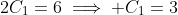 2C_1=6\implies C_1=3