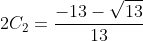 2C_2=\frac{-13-\sqrt{13}}{13}