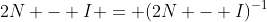 2N - I = (2N - I)^{-1}