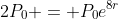 2P_0 = P_0e^{8r}