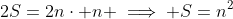 2S=2n\cdot n \implies S=n^2