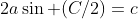 2a\sin (C/2)=c