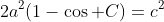 2a^2(1-\cos C)=c^2