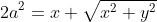 2a^2=x+\sqrt{x^2+y^2}