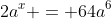 2a^x = 64a^6