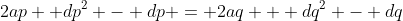 2ap +dp^2 - dp = 2aq + dq^2 - dq