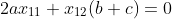2ax_{11}+x_{12}(b+c)=0