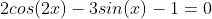 2cos(2x)-3sin(x)-1=0