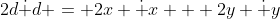 2d\dot d = 2x \dot x + 2y \dot y