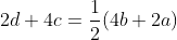 2d+4c=\frac{1}{2}(4b+2a)