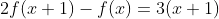 2f(x+1)-f(x)=3(x+1)