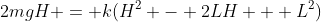 2mgH = k(H^2 - 2LH + L^2)