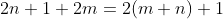2n+1+2m=2(m+n)+1