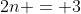 2n = 3