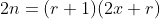2n=(r+1)(2x+r)