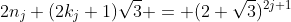 2n_j+(2k_j+1)\sqrt3 = (2+\sqrt3)^{2j+1}