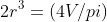 2r^3=(4V/pi)