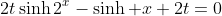 2t\sinh2^x-\sinh x+2t=0