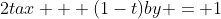 2tax + (1-t)by = 1