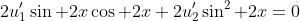 2u_1'\sin 2x\cos 2x+2u_2'\sin^2 2x=0
