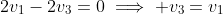 2v_1-2v_3=0\implies v_3=v_1