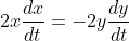 2x\frac{dx}{dt}=-2y\frac{dy}{dt}