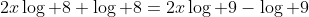 2x\log 8+\log 8=2x\log 9-\log 9