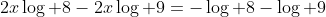 2x\log 8-2x\log 9=-\log 8-\log 9