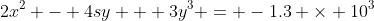 2x^2 - 4sy + 3y^3 = -1.3 \times 10^3