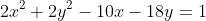 2x^2+2y^2-10x-18y=1