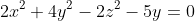 2x^2+4y^2-2z^2-5y=0