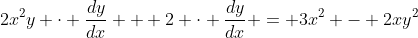 2x^2y \cdot \frac{dy}{dx} + 2 \cdot \frac{dy}{dx} = 3x^2 - 2xy^2
