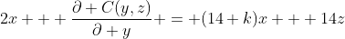 2x + \frac{\partial C(y,z)}{\partial y} = (14+k)x + 14z