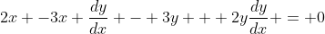 2x -3x \frac{dy}{dx} - 3y + 2y\frac{dy}{dx} = 0