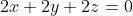 2x+2y+2z=0