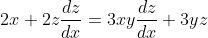 2x+2z\frac{dz}{dx}=3xy\frac{dz}{dx}+3yz