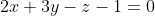 2x+3y-z-1=0