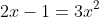2x-1=3x^2