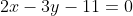 2x-3y-11=0