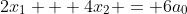 2x_1 + 4x_2 = 6a_0